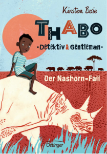 Kirsten Boie: Thabo – Detektiv und Gentleman – Der Nashornfall